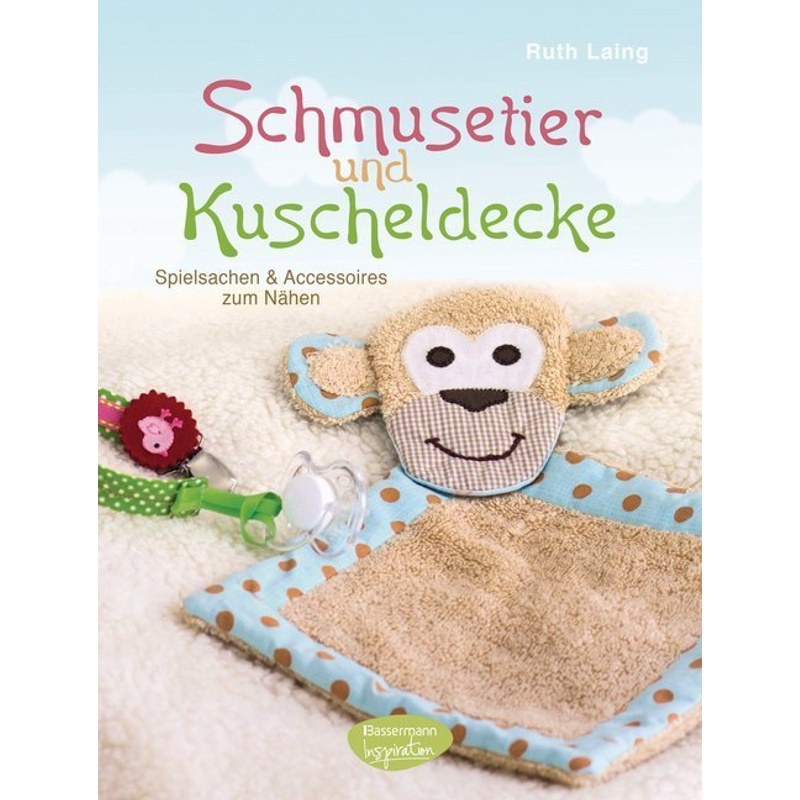 Schmusetier Und Kuscheldecke - Ruth Laing, Gebunden von Bassermann Inspiration