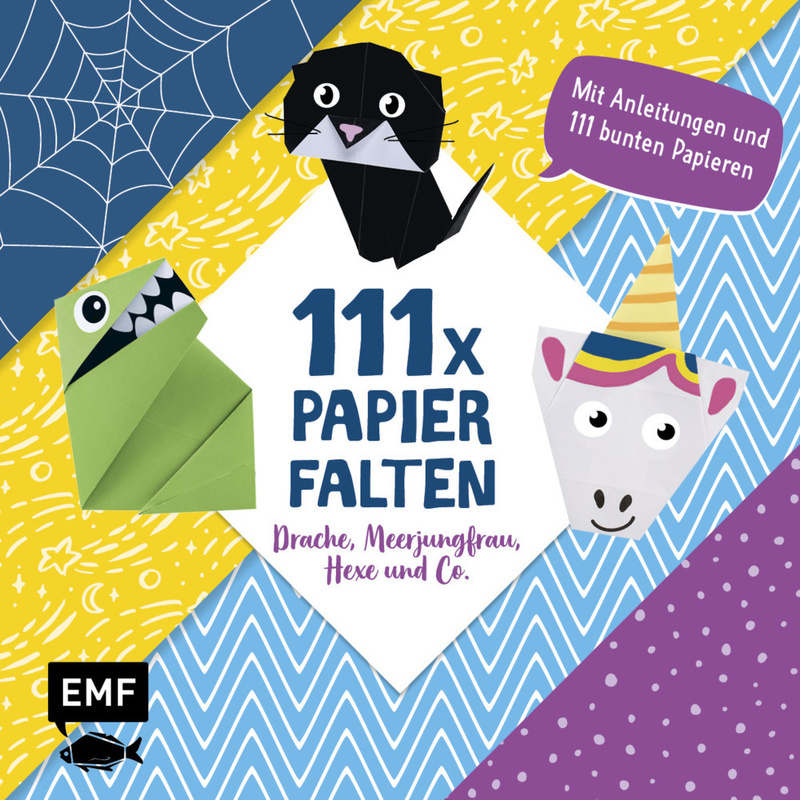 111 X Papierfalten - Drache, Meerjungfrau, Hexe Und Co. - Thade Precht, Kartoniert (TB) von EDITION,MICHAEL FISCHER