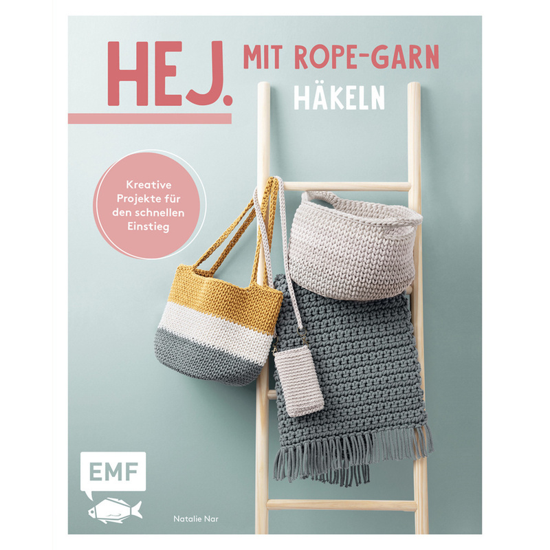 Hej. Mit Rope-Garn Häkeln Super Easy - Natalie Nar, Kartoniert (TB) von EDITION,MICHAEL FISCHER