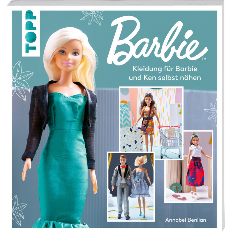 Barbie(Tm) - Kleidung Für Barbie Und Ken Selbst Nähen - Annabel Benilan, Taschenbuch von Frech