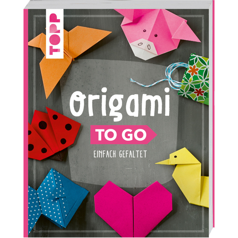 Origami To Go - Inge und Armin Täubner, Petra Oberthür, Alice Herzog, Dominik Meißner, Gebunden von Frech