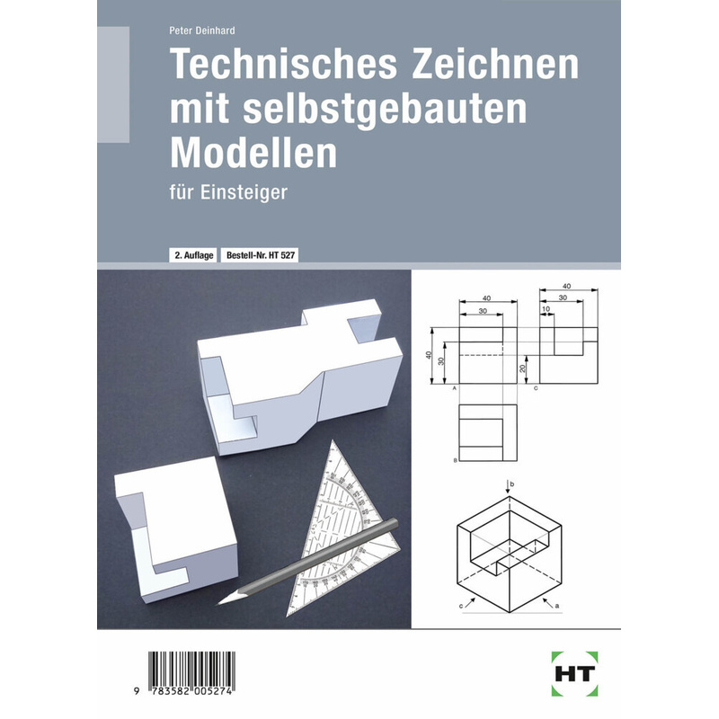 Technisches Zeichnen Mit Selbst Gebauten Modellen.Bd.1 - Peter Deinhard, Kartoniert (TB) von Handwerk und Technik