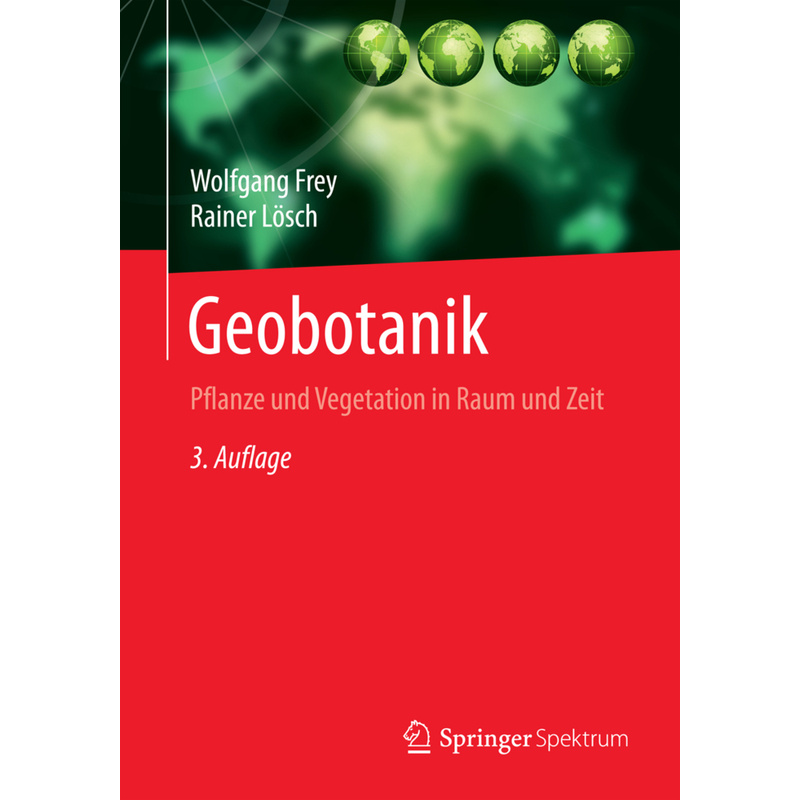 Geobotanik - Wolfgang Frey, Rainer Lösch, Kartoniert (TB) von Springer Berlin Heidelberg