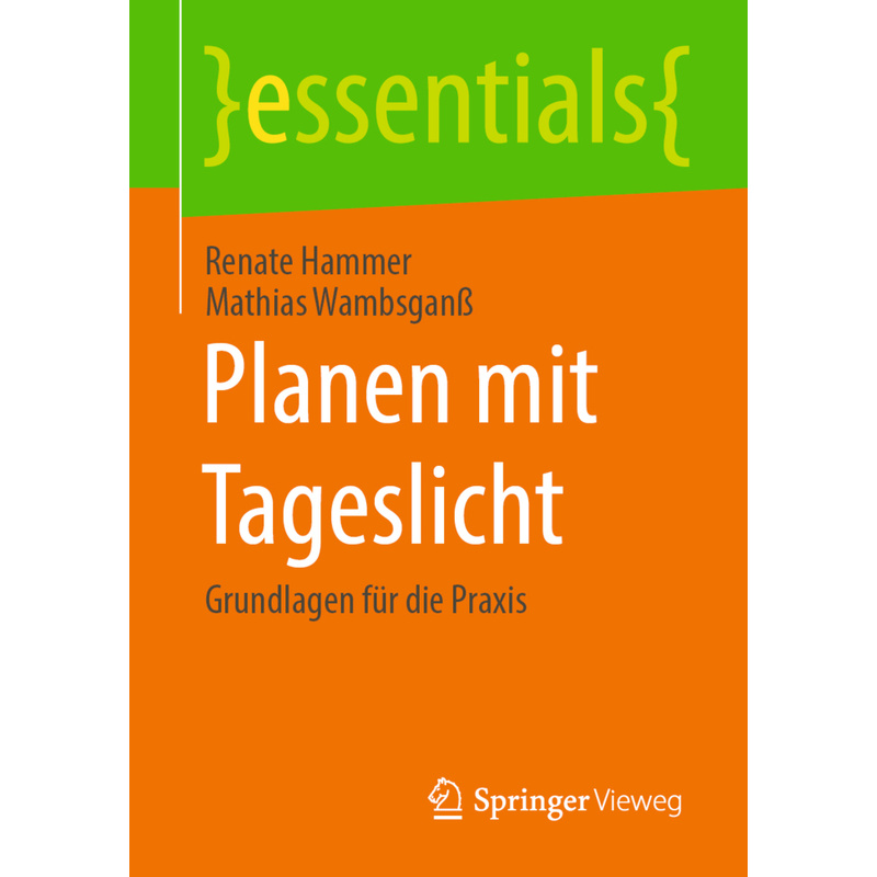 Planen Mit Tageslicht - Renate Hammer, Mathias Wambsganß, Kartoniert (TB) von Springer, Berlin