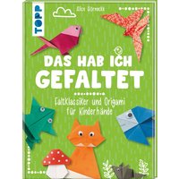 Buch "Das hab ich gefaltet - Faltklassiker und Origami für Kinderhände" von Multi