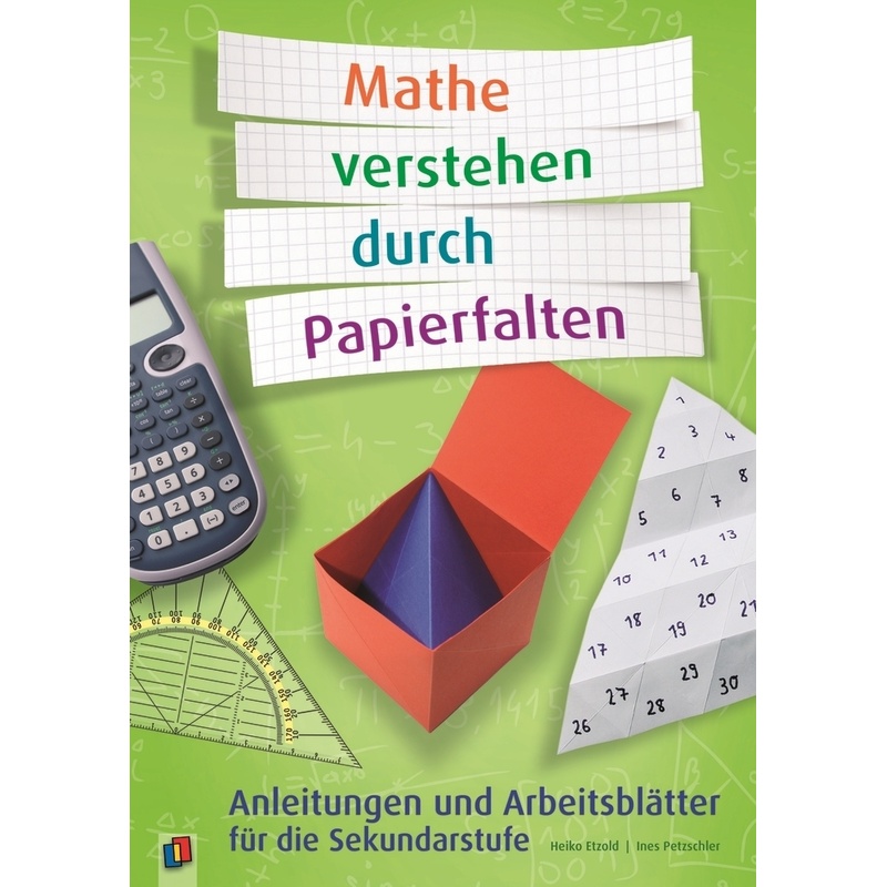 Mathe Verstehen Durch Papierfalten - Ines Petzschler, Heiko Etzold, Kartoniert (TB) von Verlag an der Ruhr