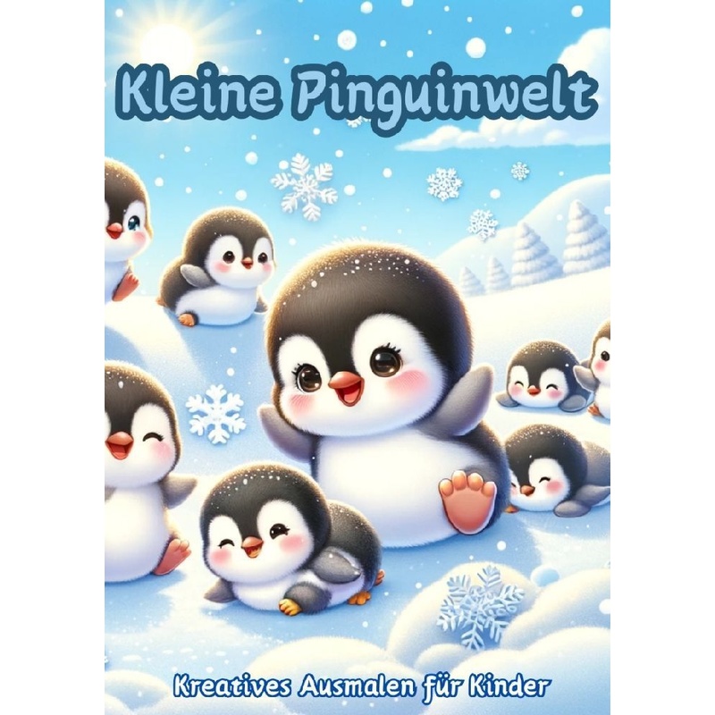 Kleine Pinguin-Welt - Maxi Pinselzauber, Kartoniert (TB) von tredition