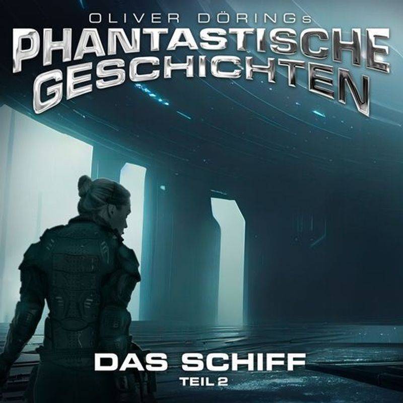 Das Schiff (Teil 2),1 Audio-Cd - Oliver Doerings Phantastische Geschichten (Hörbuch) von Imaga