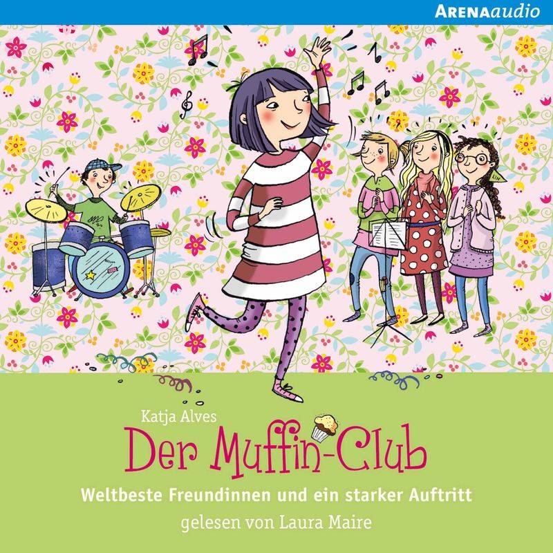 Weltbeste Freundinnen und ein starker Auftritt - Katja Alves (Hörbuch-Download) von ARENA VERLAG