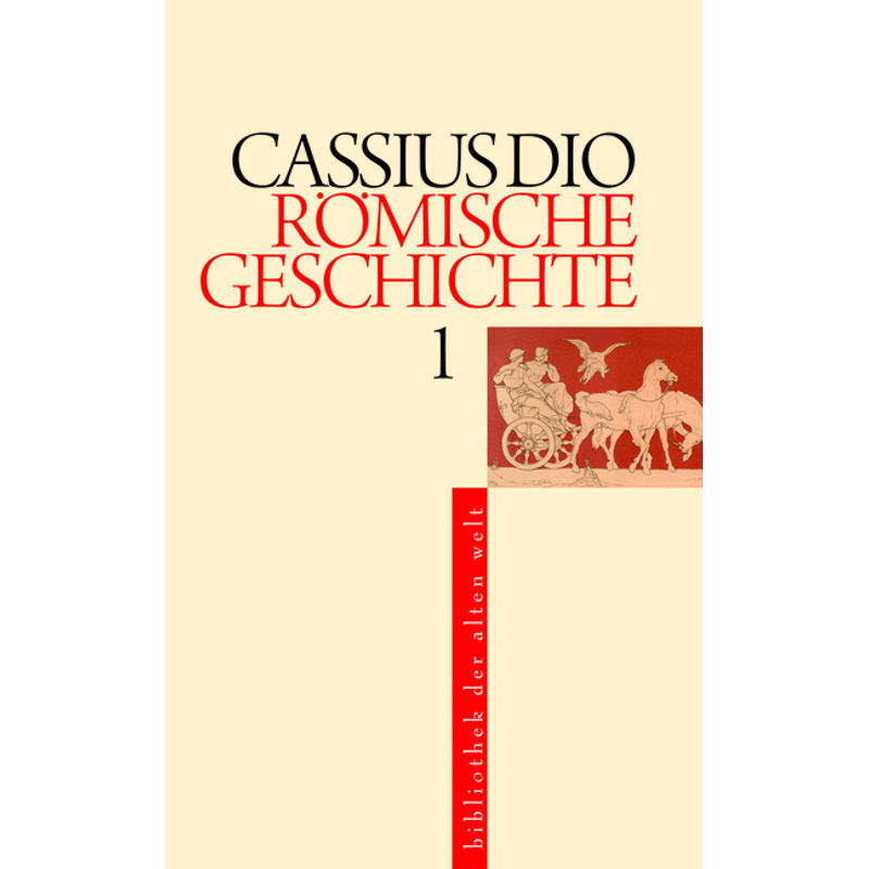 Römische Geschichte, 5 Teile - Dio Cassius, Gebunden von Akademie-Verlag