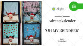 Adventskalender-Quilt "Oh my Reindeer!" von Almfee