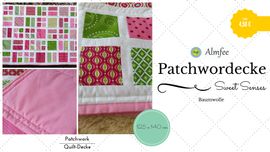 Patchworkdecke Sweet Senses von Almfee