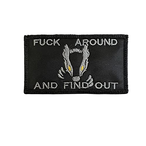 Fuck Around and Find Out Honey Badger Meme Patch Schwarz/Grau – Lustige taktische Militär-Moral bestickt Patch Hakenverschluss Rückseite von Almost SGT