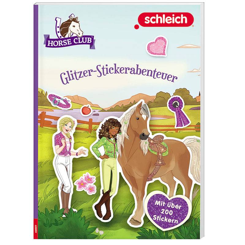 Schleich® Horse Club(Tm) - Glitzer-Stickerabenteuer, M. 1 Beilage, Gebunden von Ameet