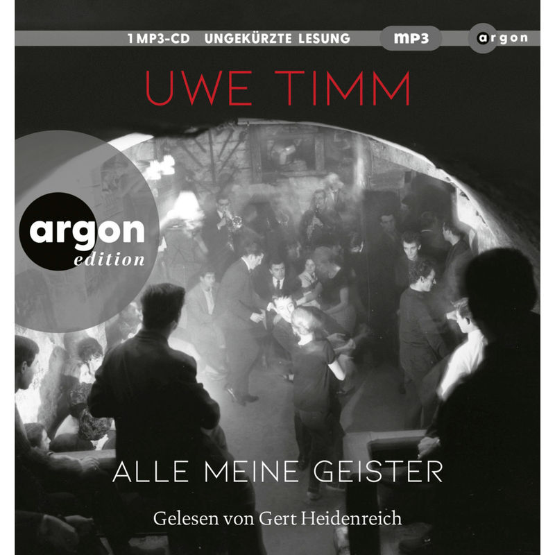 Alle Meine Geister,1 Audio-Cd, 1 Mp3 - Uwe Timm (Hörbuch) von Argon Verlag