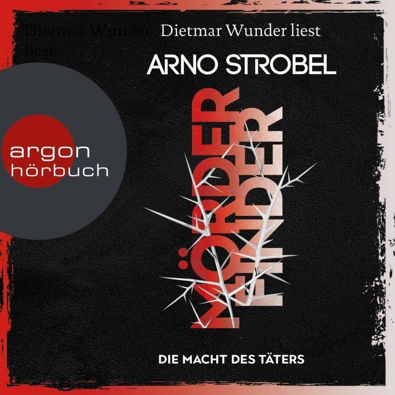 Max Bischoff - Mörderfinder - 2 - Die Macht Des Täters - Arno Strobel (Hörbuch) von Argon Verlag