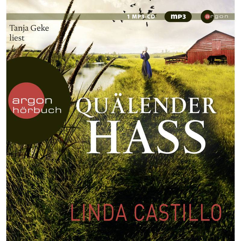 Quälender Hass,1 Audio-Cd, 1 Mp3 - Linda Castillo (Hörbuch) von Argon Verlag
