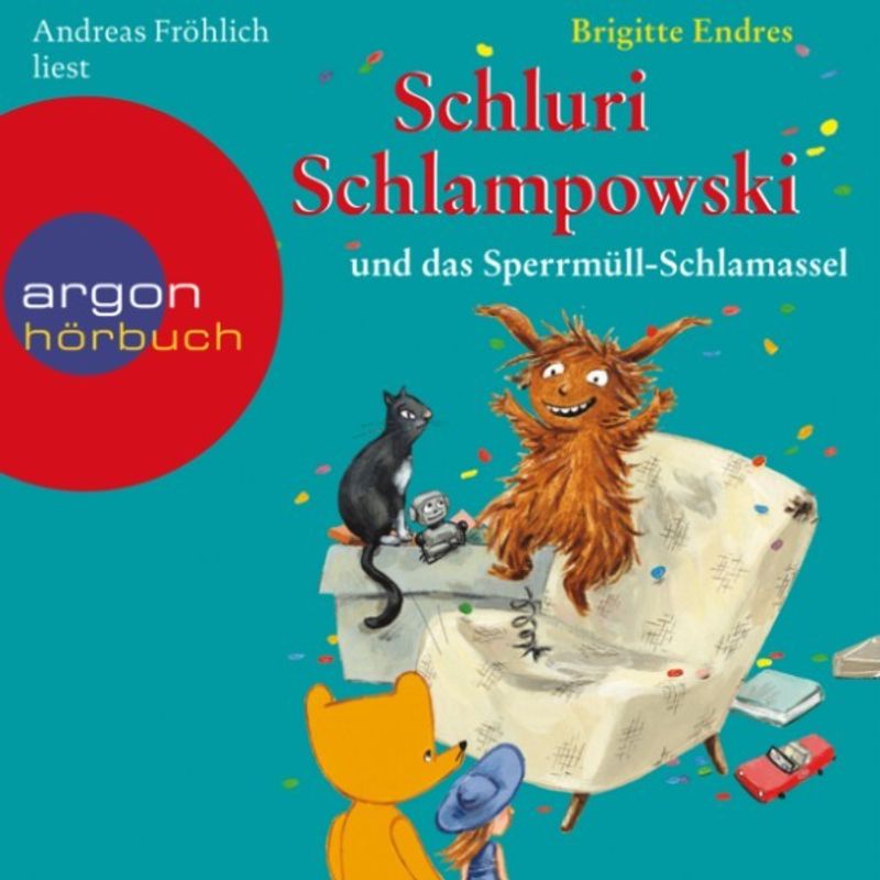 Schluri Schlampowski - 4 - Schluri Schlampowski und das Sperrmüll-Schlamassel - Brigitte Endres (Hörbuch-Download) von Argon Verlag
