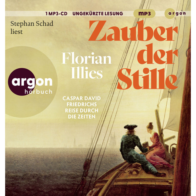 Zauber Der Stille,1 Audio-Cd, 1 Mp3 - Florian Illies (Hörbuch) von Argon Verlag