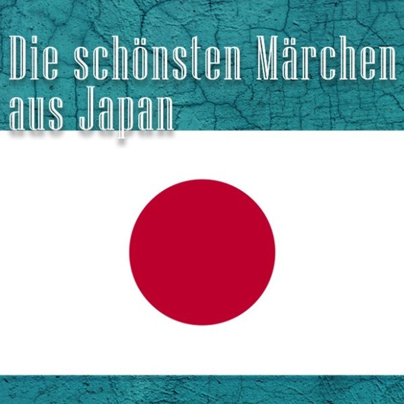 Weltmärchen - 2 - Die schönsten Märchen aus Japan -  (Hörbuch-Download) von BÄNG Management & Verlag