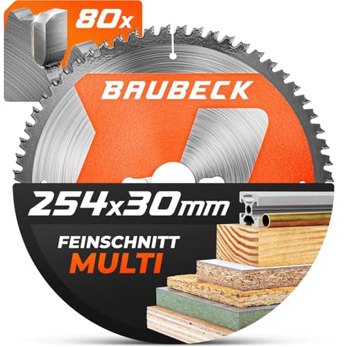 BAUBECK Sägeblatt 254x30 2.2mm Feinschnitt in Holz & Alu, 80 Zähne für Kapp- & Tischkreissägen, wie Metabo KGS 254 M, Bosch GTS 10 XC, PTS 10 kompatibel, Kreissägeblatt 254, Kappsägeblatt 254 von BAUBECK