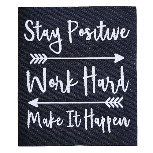 Inspirierender Aufnäher, Aufbügler mit Aufschrift "Stay Positive Work Hard and Make it Happen" für Kleidung, Taschen, Hüte, Jacken, Jeans von BDIHS