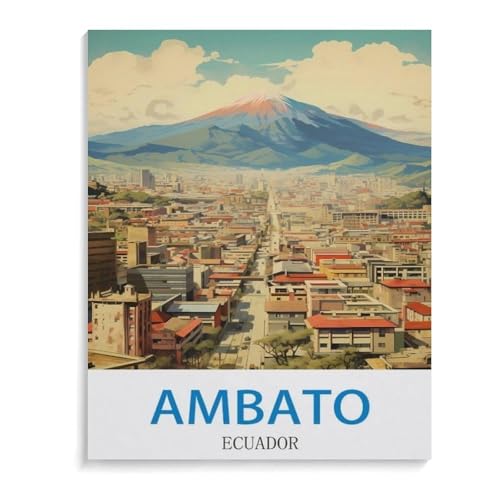 BEAYODKP Vintages Reiseplakat Ambato Ecuador，DIY Malen Nach Zahlen-Vorgedruckt Leinwand-Ölgemälde Geschenk für Erwachsene Kinder Kits Home Haus Dekor（50x60cm）-I96 von BEAYODKP