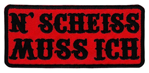 "N Scheiss Muss Ich" Rot Spruch Aufnäher zum aufbügeln oder aufnähen Bügelbild Aufbügler für Kleidung gestickter Bügelflicken Biker Kutte Applikation Fun Schriftzug Patch Größe 10 x 4,5 cm von BP BRAUNERT PATCHES