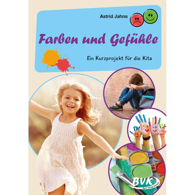 Farben Und Gefühle - Astrid Jahns, Geheftet von BVK Buch Verlag Kempen