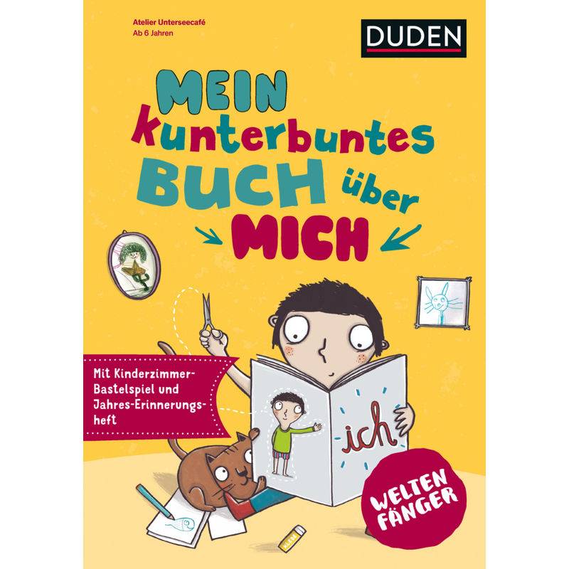 Weltenfänger - Mein Kunterbuntes Buch Über Mich, Kartoniert (TB) von Duden / Bibliographisches Institut