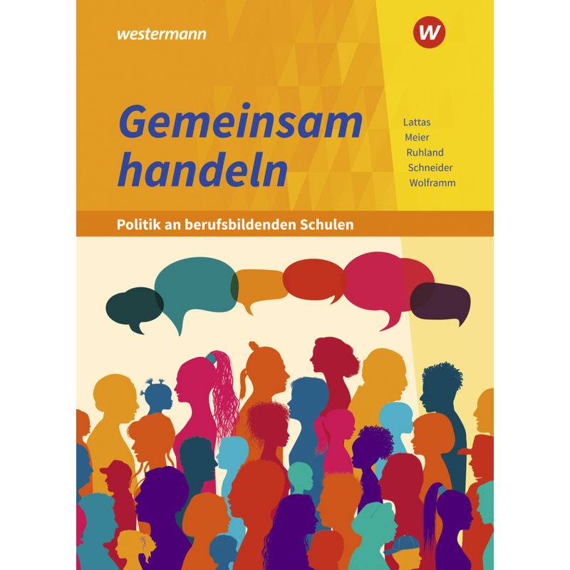 Gemeinsam Handeln - Politik An Berufsbildenden Schulen - Barbara Meier, Johannes Wolframm, Burkhard Schneider, Ria Ruhland, Philip Lattas, Kartoniert von Bildungsverlag EINS