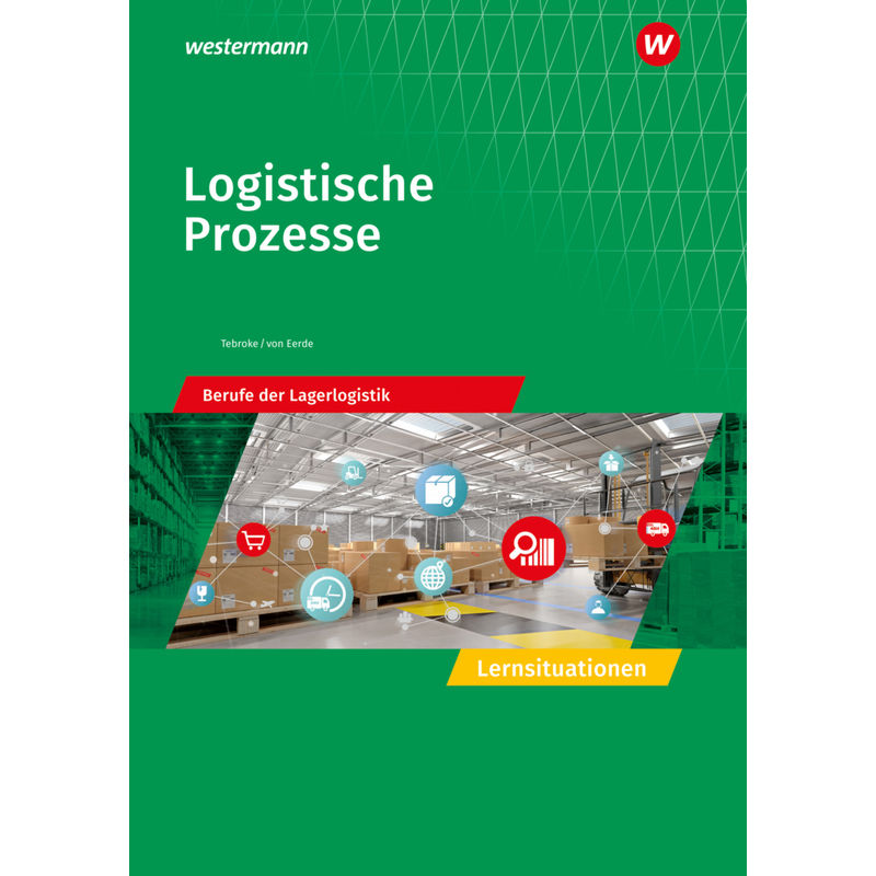 Logistische Prozesse - Paul Tebroke, Kathrin von Eerde, Kartoniert (TB) von Bildungsverlag EINS