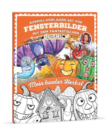 Bine Brändle - Ausmal-Vorlagen-Set für Fensterbilder mit dem fantastischen Öl-Trick - Mein bunter Herbst von Bine Brändle