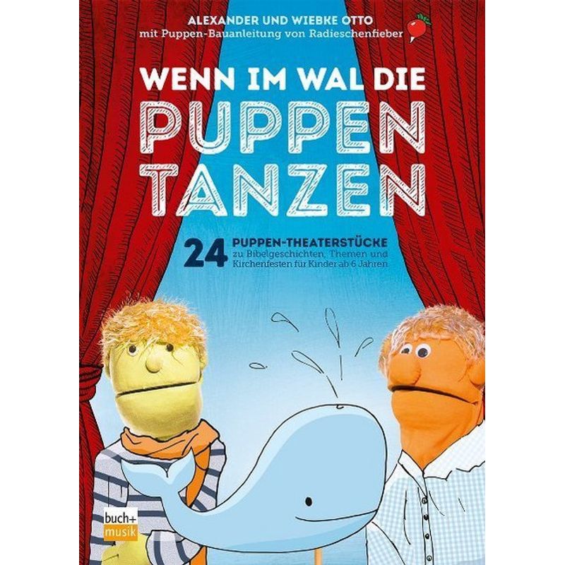 Wenn Im Wal Die Puppen Tanzen - Alexander Otto, Wiebke Otto, Kartoniert (TB) von Praxisverlag buch+musik