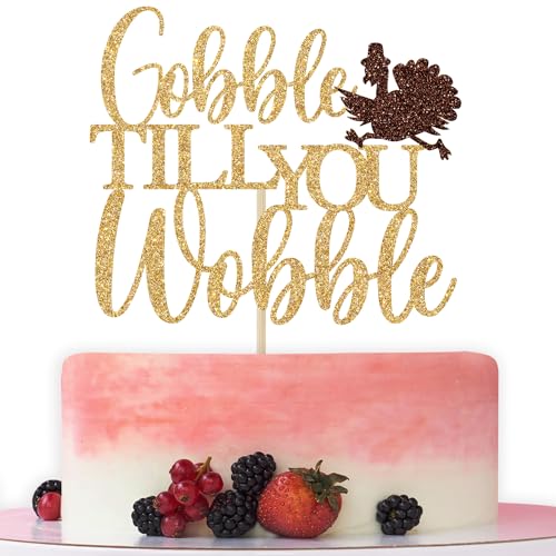 Gobble Till You Wobble Cake Topper, Thanksgiving Cake Decor, Happy Turkey Day, Give Thanks, Thanksgiving Holiday Party Decorations Gold Glitter von Bytorjar