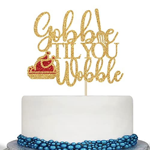 Gobble Til You Wobble Cake Topper, Thanksgiving Kuchen Dekorationen, Happy Friends Giving, Türkei Day Thanksgiving Party Dekorationen Gold Glitter von Calarjeta