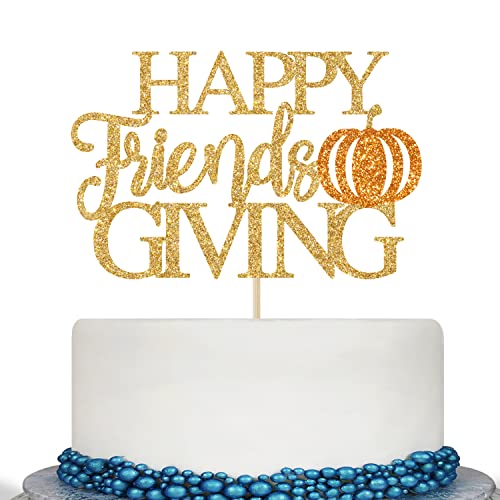 Happy Friends Giving Cake Topper – Thanksgiving Kuchen Dekorationen, Give Thanks, Friends Harvest Maple Pumpkin Holiday Party Supplies Gold Glitter von Calarjeta