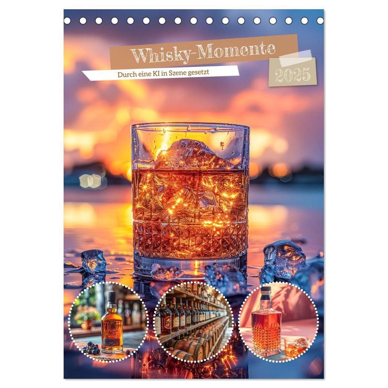 Whisky-Momente (Tischkalender 2025 Din A5 Hoch), Calvendo Monatskalender von Calvendo