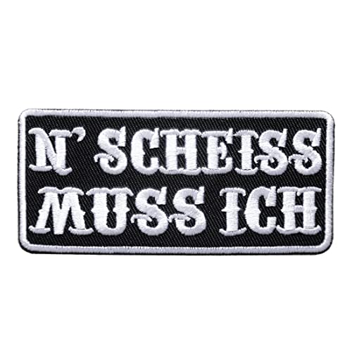 N Scheiss Muss Ich Lustige Biker Witzige Motorrad Sprüche Rocker Heavy Metal - Aufnäher, Bügelbild, Sticker, Größe: 9,5 x 4,2 cm von Catch the Patch