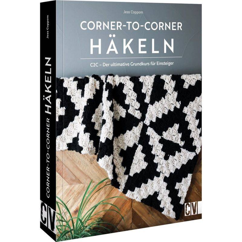 Corner-To-Corner-Häkeln - Jess Coppom, Kartoniert (TB) von Christophorus-Verlag
