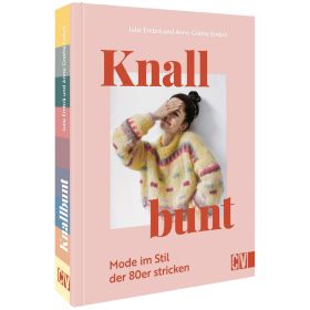 Knallbunt Mode im Stil der 80er stricken von Christophorus Verlag