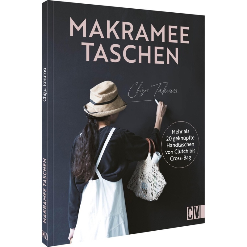 Makramee Taschen - Chizu Takuma, Kartoniert (TB) von Christophorus