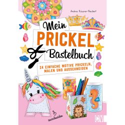 Mein Prickel-Bastelbuch von Christophorus Verlag