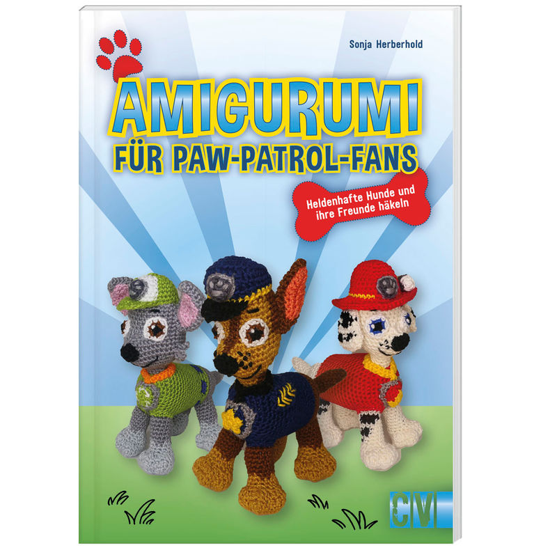 Amigurumi Für Paw-Patrol-Fans - Sonja Herberhold, Kartoniert (TB) von Christophorus