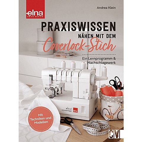 Buch "Praxiswissen – Nähen mit dem Coverlock-Stitch" von Christophorus