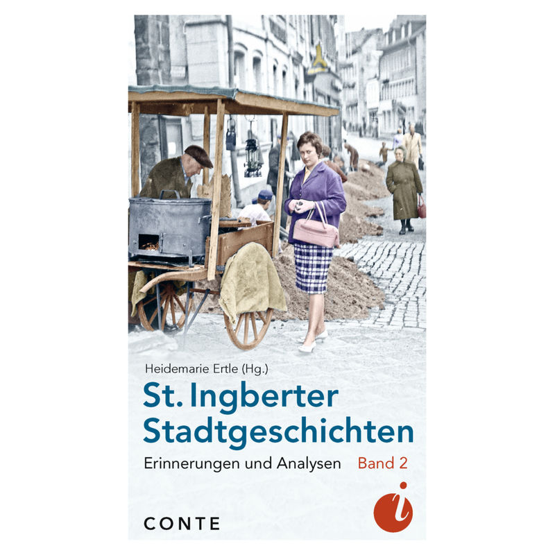 St. Ingberter Stadtgeschichten Band 2, Kartoniert (TB) von Conte