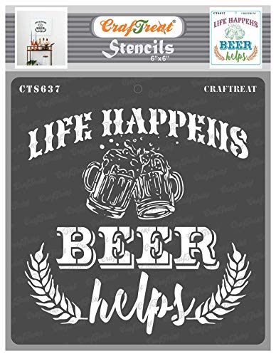 CrafTreat Beer Stencils for Painting on Wood - Beer Helps Quote Stencil - 6x6 Inches -¬†DIY Home Decor Stencils with Quotes - Beer Glass Stencils for Home Decor Wall Art - Life Stencil Quotes von CrafTreat