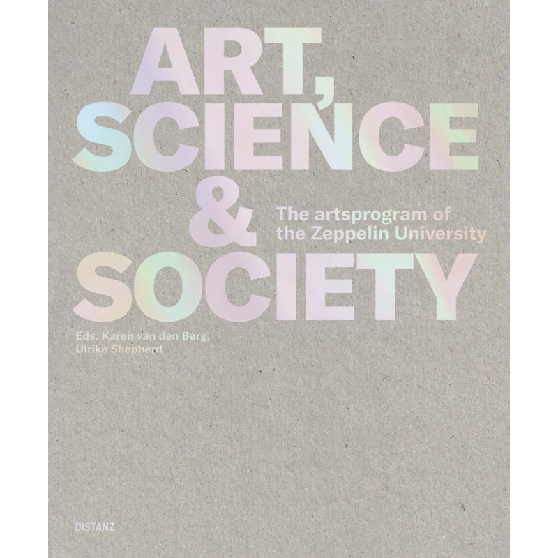 Art, Science & Society, Gebunden von DISTANZ Verlag