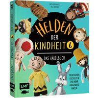 Buch "Helden der Kindheit - Das Häkelbuch - Band 6" von EMF