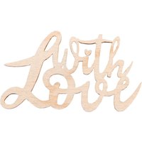 Holz Schriftzug Mini "With Love" von Rayher